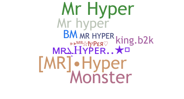 Bijnaam - MrHyper