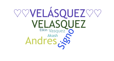 Bijnaam - Velasquez