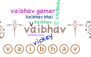 Bijnaam - vibhav