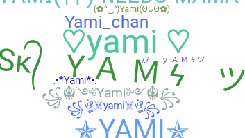 Bijnaam - yami