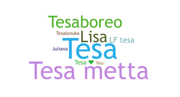 Bijnaam - Tesa
