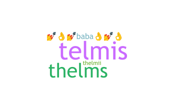 Bijnaam - Thelma