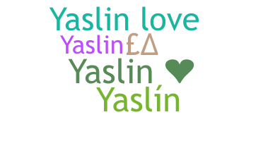 Bijnaam - Yaslin