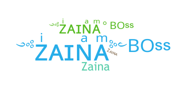 Bijnaam - Zaina