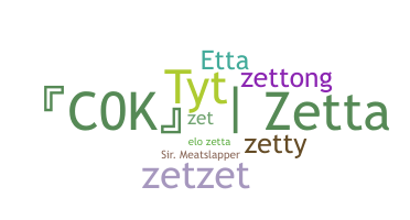 Bijnaam - Zetta