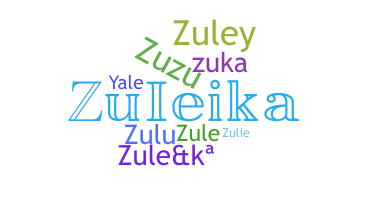 Bijnaam - Zuleika