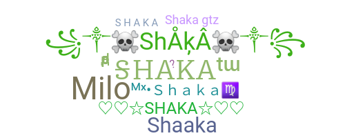 Bijnaam - Shaka