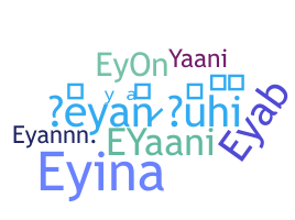 Bijnaam - Eyan