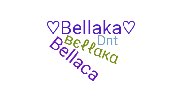 Bijnaam - bellaka