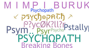 Bijnaam - PSYCHOPATH