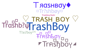 Bijnaam - Trashboy