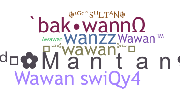 Bijnaam - Wawan