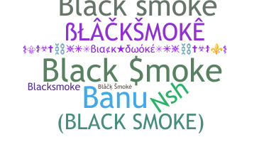Bijnaam - BlackSmoke