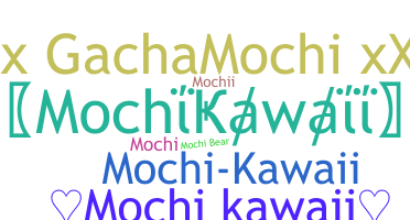 Bijnaam - Mochikawaii