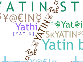 Bijnaam - yatin
