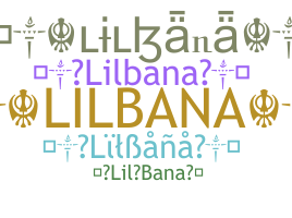 Bijnaam - LilBana