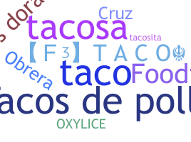 Bijnaam - Tacos