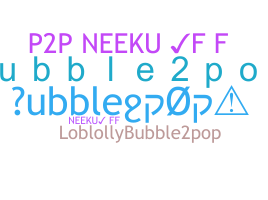 Bijnaam - bubble2pop