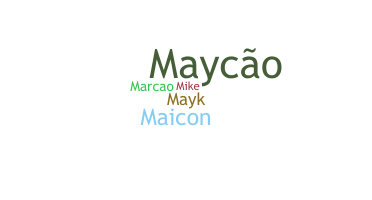 Bijnaam - Maycon
