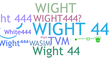 Bijnaam - Wight444