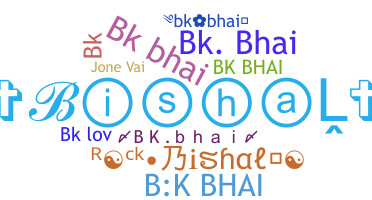 Bijnaam - Bkbhai