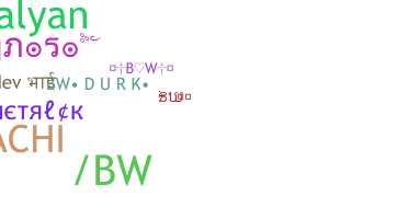 Bijnaam - BW