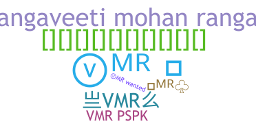 Bijnaam - VMR