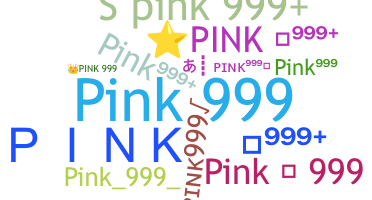 Bijnaam - Pink999