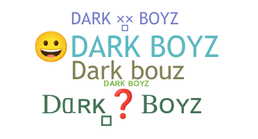 Bijnaam - Darkboyz
