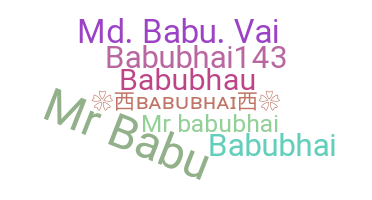 Bijnaam - babubhai