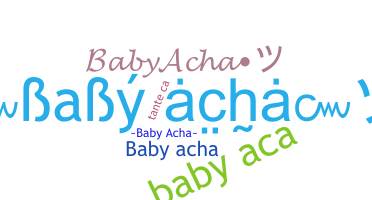 Bijnaam - BabyAcha