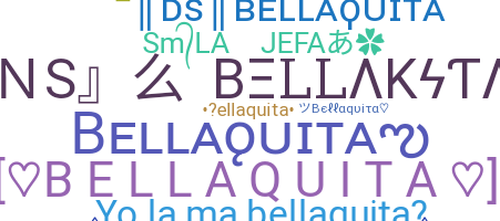 Bijnaam - Bellaquita
