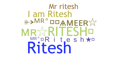 Bijnaam - MrRitesh