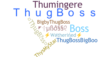 Bijnaam - ThugBoss