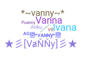 Bijnaam - Vanny