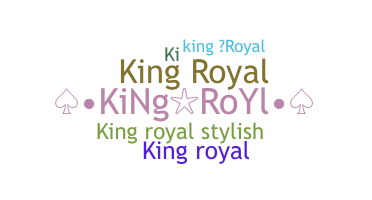 Bijnaam - KingRoyal