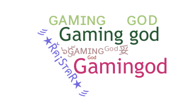Bijnaam - GamingGod