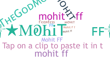 Bijnaam - Mohitff