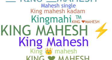 Bijnaam - Kingmahesh