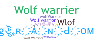 Bijnaam - wolfwarrior