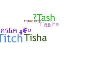 Bijnaam - Tasha