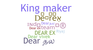 Bijnaam - Dearex