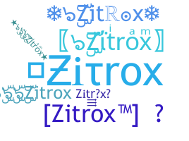 Bijnaam - Zitrox