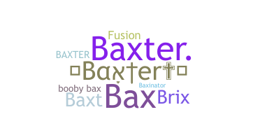 Bijnaam - Baxter