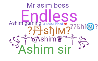 Bijnaam - Ashim