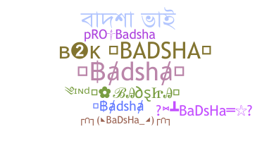 Bijnaam - Badsha
