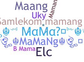 Bijnaam - Mamang
