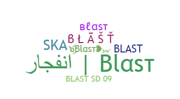 Bijnaam - Blast