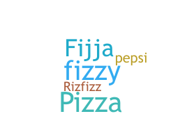 Bijnaam - Fizza