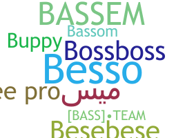 Bijnaam - Bassem